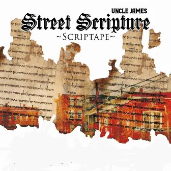 Street Scripture Scriptape by Uncle James