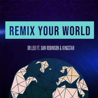 Your World (Remix) by Dr. Leo