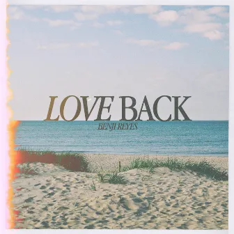 Love Back by Benji Reyes