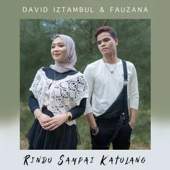 Rindu Sampai Ka Tulang by David Iztambul