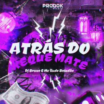 Atrás do Xeque Mate by DJ Bruxo