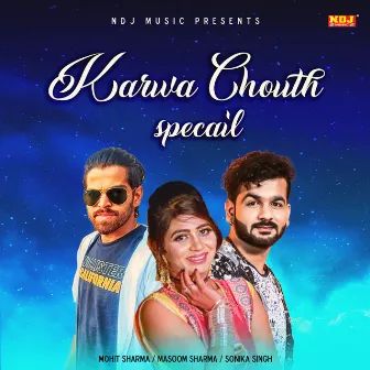 Karwa Chouth Special by Sonika Singh