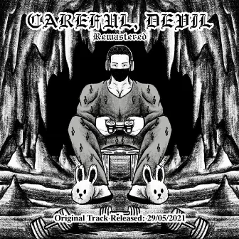 Careful, Devil (2021 Remastered Version) by Jah-Femi T