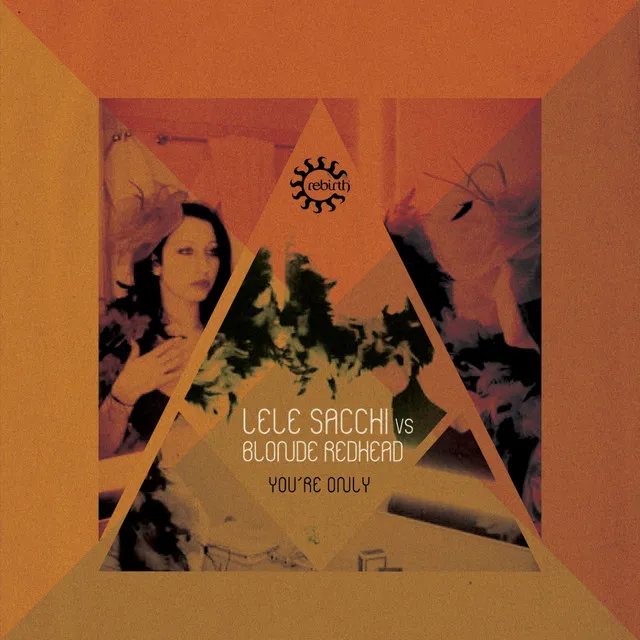 Yoùre Only (Easy To Remember Remix) - Lele Sacchi Vs Blonde Redhead