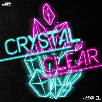 Crystal Clear by JP KILLED IT