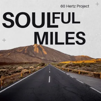 Soulful Miles by 60 Hertz Project