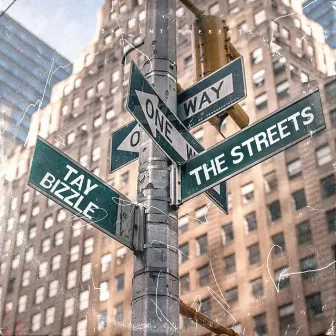 The Streets by Tay Bizzle