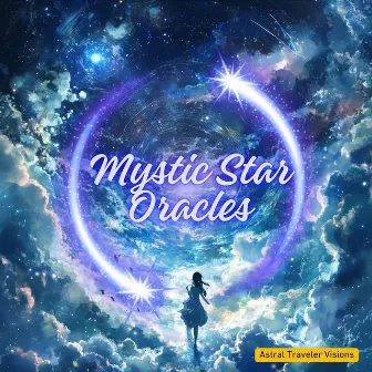 Mystic Star Oracles by Astral Traveler Visions