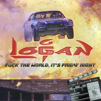 Fuck the World, It's Friday Night by Logan