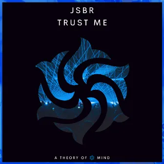 Trust Me by JSBR