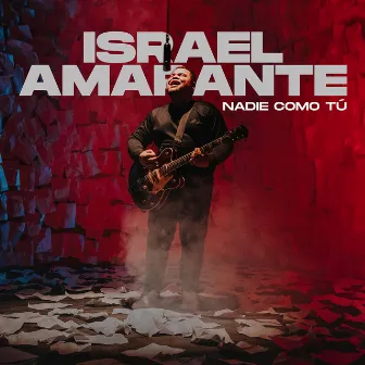 Nadie Como Tú by Israel Amarante