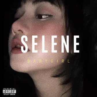 Babygirl by Selene