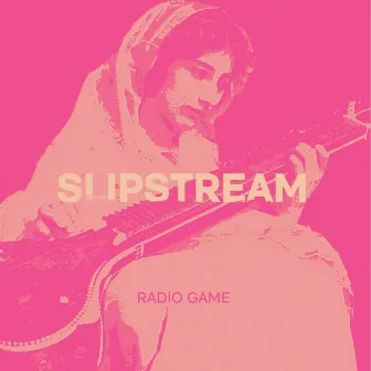 Radio Game EP2 by Slipstream