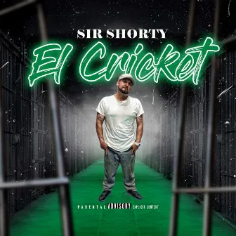 El Cricket by Sir Shorty