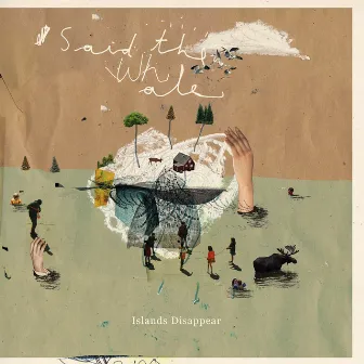 Islands Disappear (10th Anniversary Edition) by Said The Whale