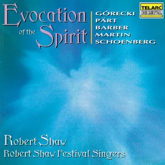 Evocation of the Spirit by Robert Shaw Festival Singers