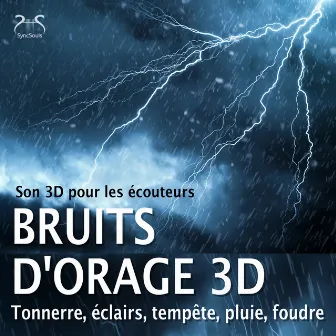 Bruits d'orage 3D, tonnerre, éclairs, tempête, pluie, foudre - Son 3D pour les écouteurs by Torsten Abrolat