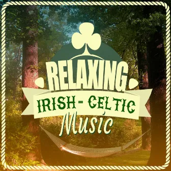 Relaxing Irish-Celtic Music by Unknown Artist