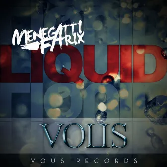 Liquid by Menegatti