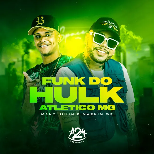 Funk do Hulk Atletico Mg