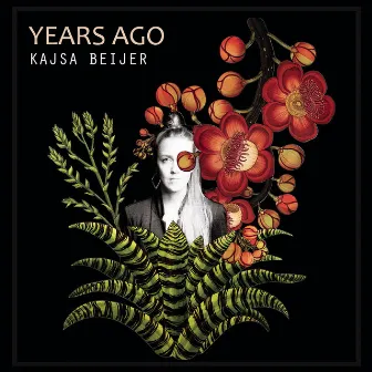 Years Ago by Kajsa Beijer