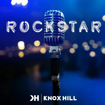 Rockstar by Knox Hill