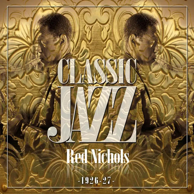 Classic Jazz Gold Collection ( Red Nichols 1926 - 27 )