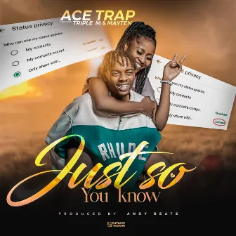 Just So You Know by Ace Trap