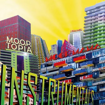 M.O.O.P.Topia (Instrumentals) by Moop Mama