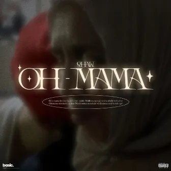 Oh Mama by Shaw