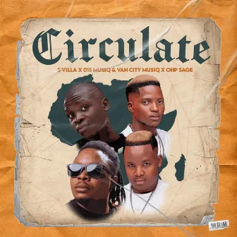 Circulate by 015 MusiQ & Van City MusiQ