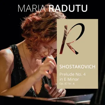 24 Preludes And Fugues: No. 4, Op. 87 Prelude In E Minor by Maria Radutu