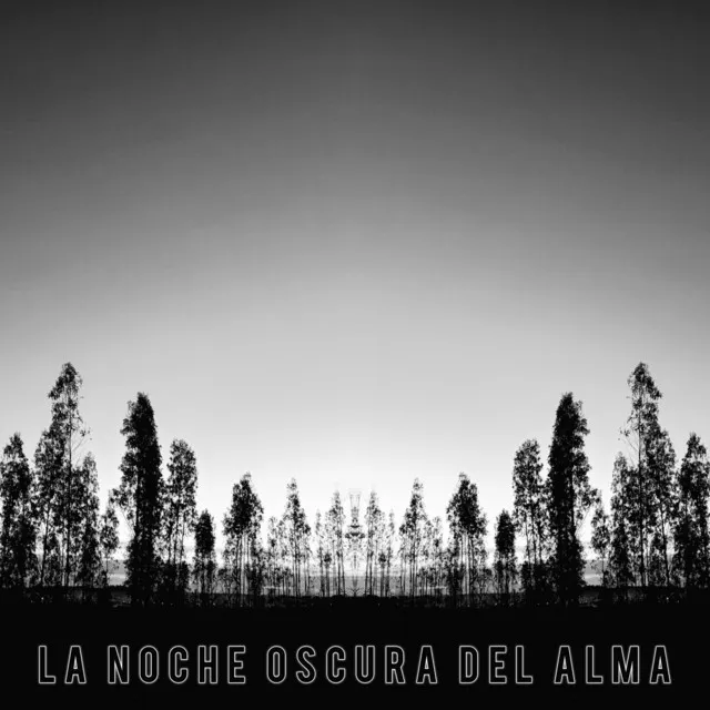 La Noche Oscura del Alma