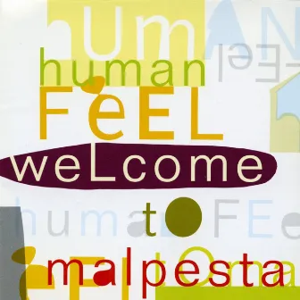 Human Feel - Welcome to Malpesta by Human Feel