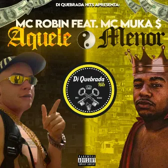 Aquele Menor by MC Robin