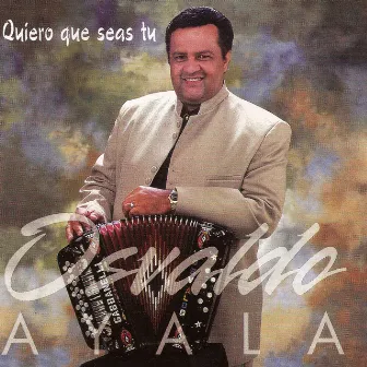 Quiero Que Seas Tu by Osvaldo Ayala