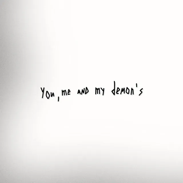 you, me and my demon's