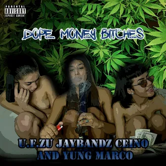 Dope Money Bitches by Yung Marco