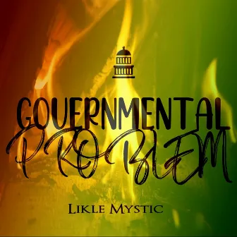 Governmental Problem by Likle Mystic