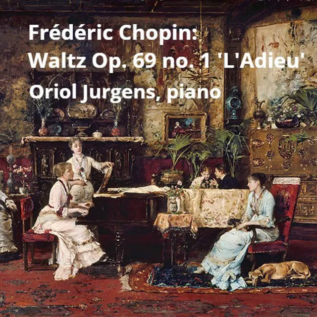 Chopin Waltz Op69 No1 'L'Adieu'