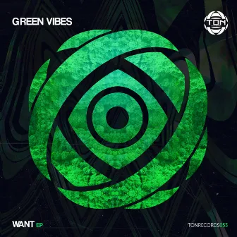 Want EP by Green Vibes