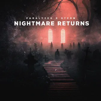 NIGHTMARE RETURNS by PARALYZED