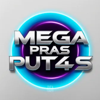 Mega Pras Putas by dj rangel do taquaril