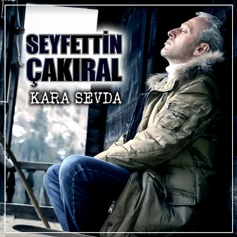 Kara Sevda by Seyfettin Çakıral