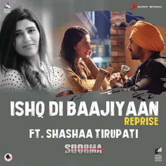 Ishq Di Baajiyaan [Reprise (From 