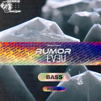 Rumor (Bass Remix) by Noah Wolf