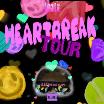 Heartbreak Tour by Omega Dre