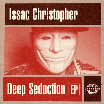 Deep Seduction by Issac Christopher