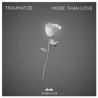 More Than Love by Traumatize