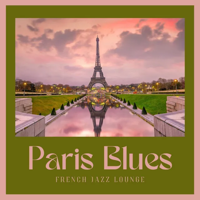 Paris Blues: French Jazz Lounge